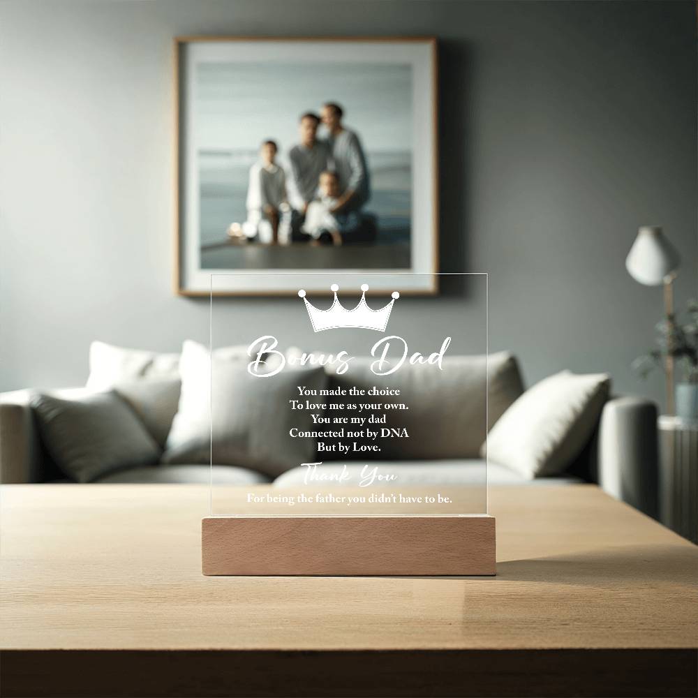 Bonus Dad You Made The Choice Printed Square Shaped Acrylic Plaque-Express Your Love Gifts