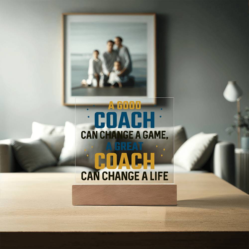 A Good Coach Can Change a Game Printed Square Shaped Acrylic Plaque-Express Your Love Gifts