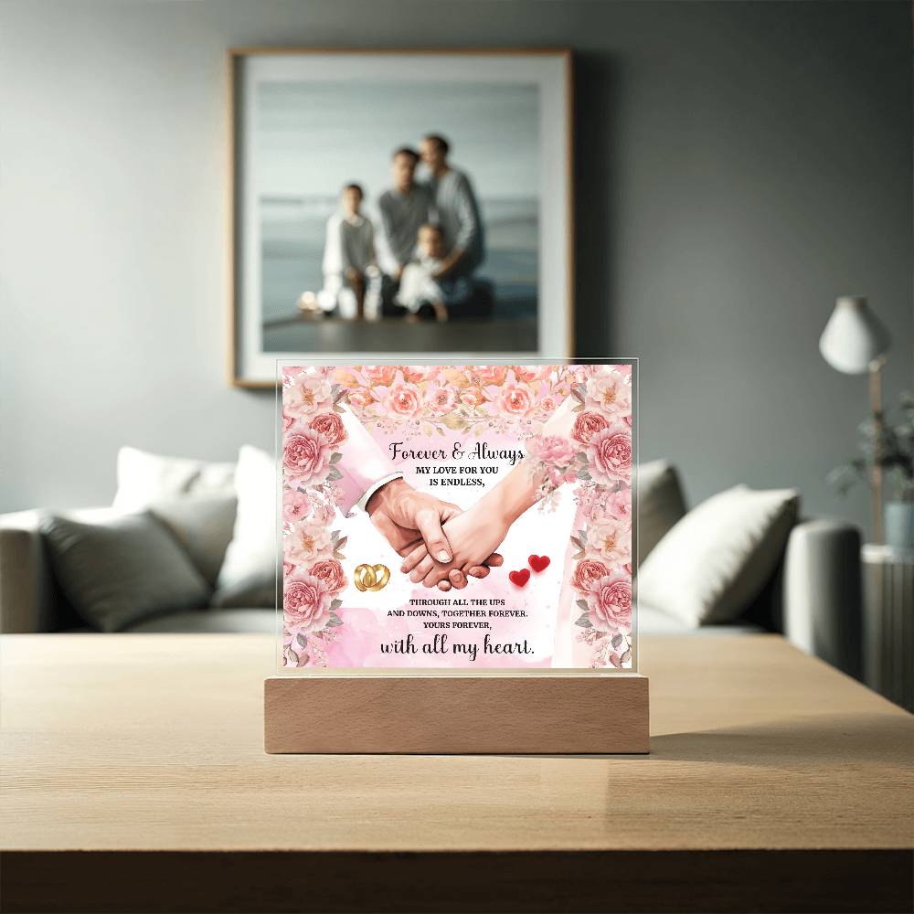 Forever and Always Printed Square Shaped Acrylic Plaque-Express Your Love Gifts