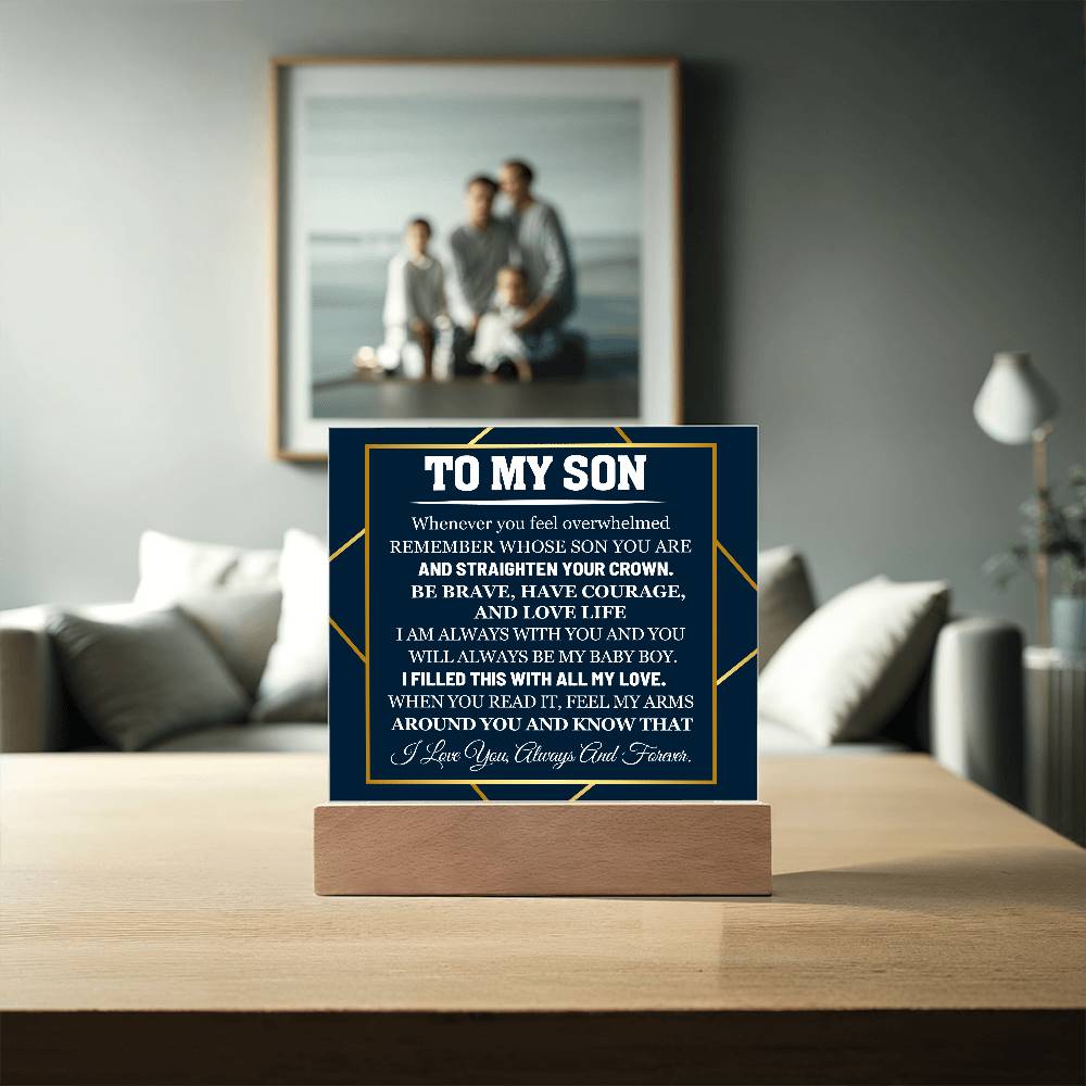 To My Son Whenever You Feel Overwhelmed Printed Square Shaped Acrylic Plaque-Express Your Love Gifts