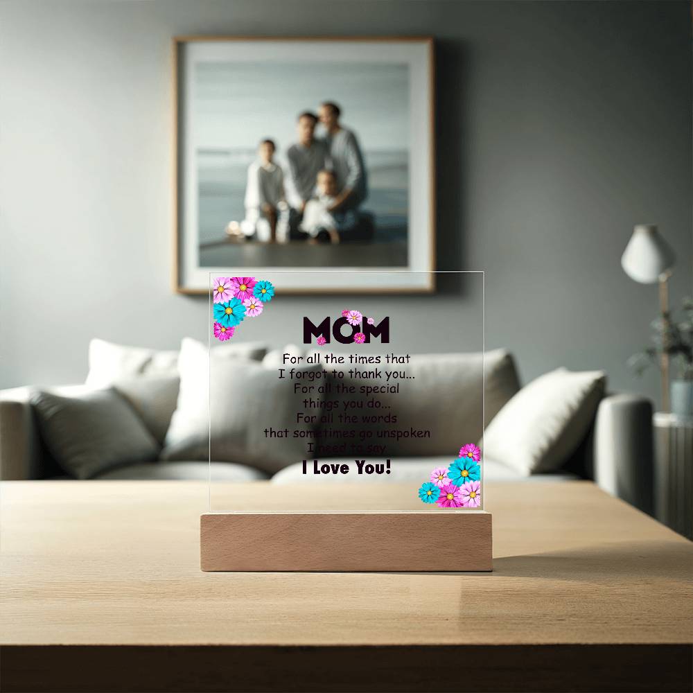 Mom For All the Time Printed Square Shaped Acrylic Plaque-Express Your Love Gifts