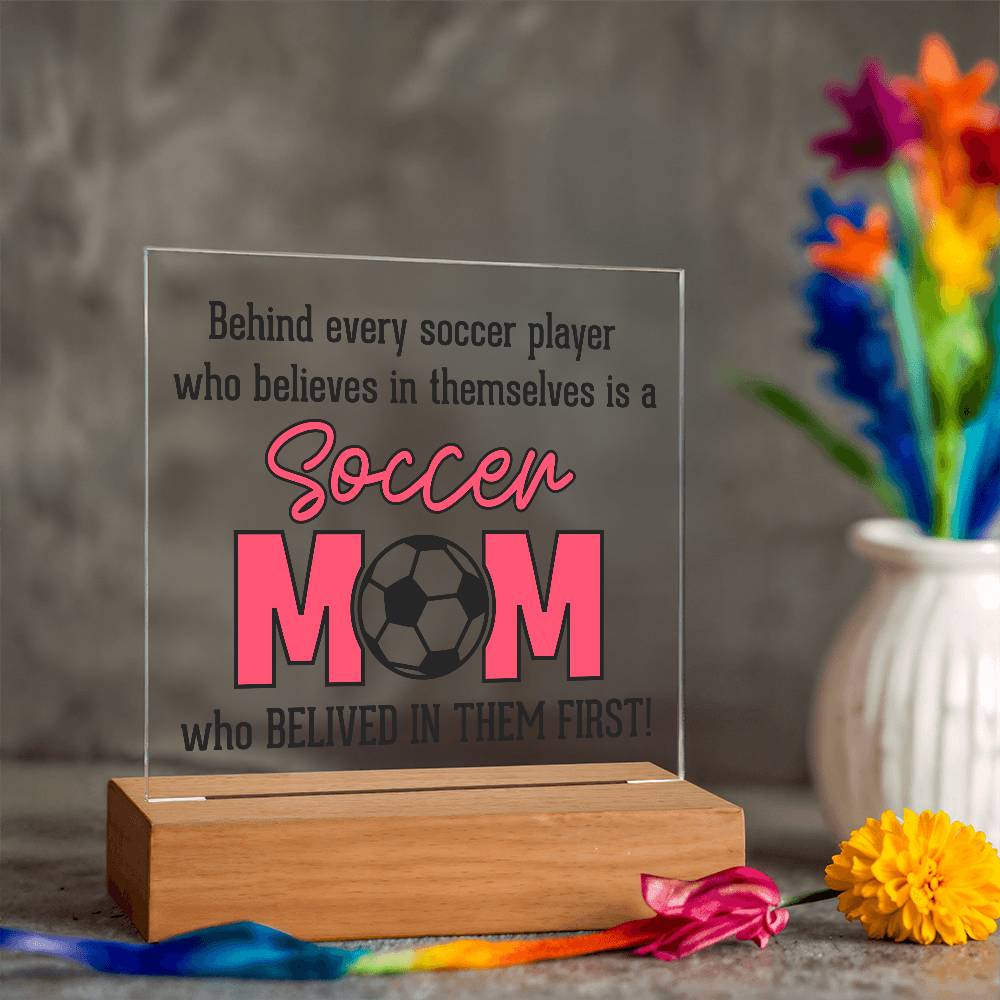 Soccer Mom Believes Printed Square Shaped Acrylic Plaque-Express Your Love Gifts