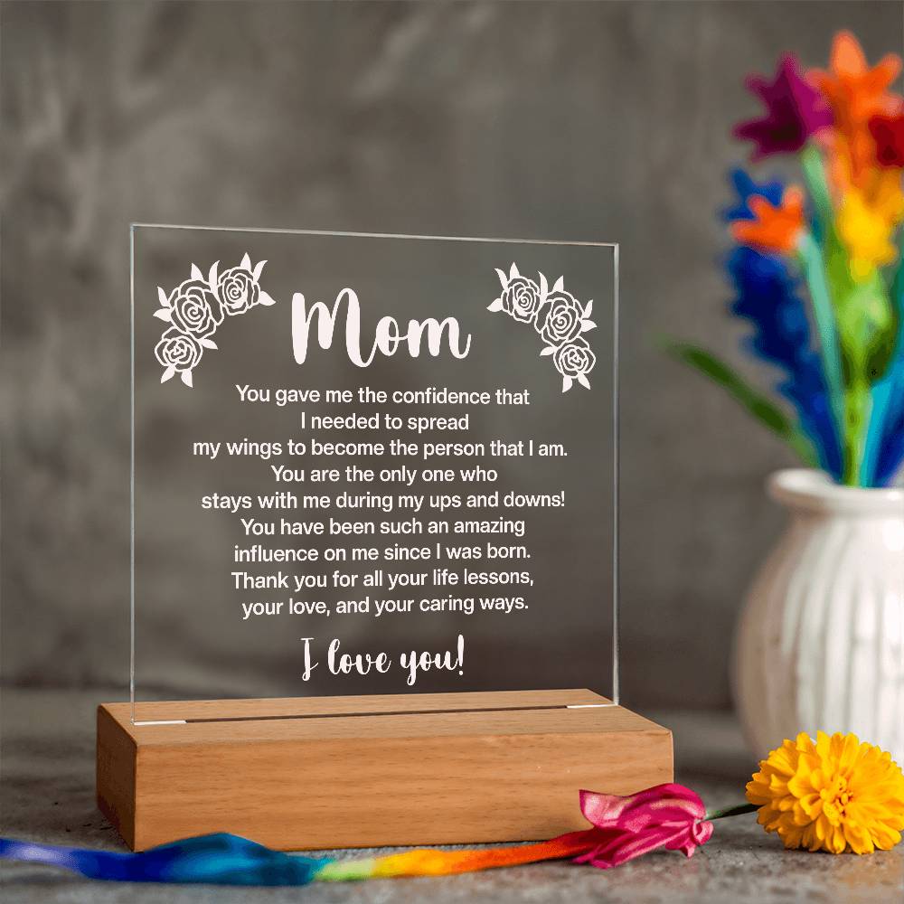 Mom You Gave Me the Confidence Printed Square Shaped Acrylic Plaque-Express Your Love Gifts