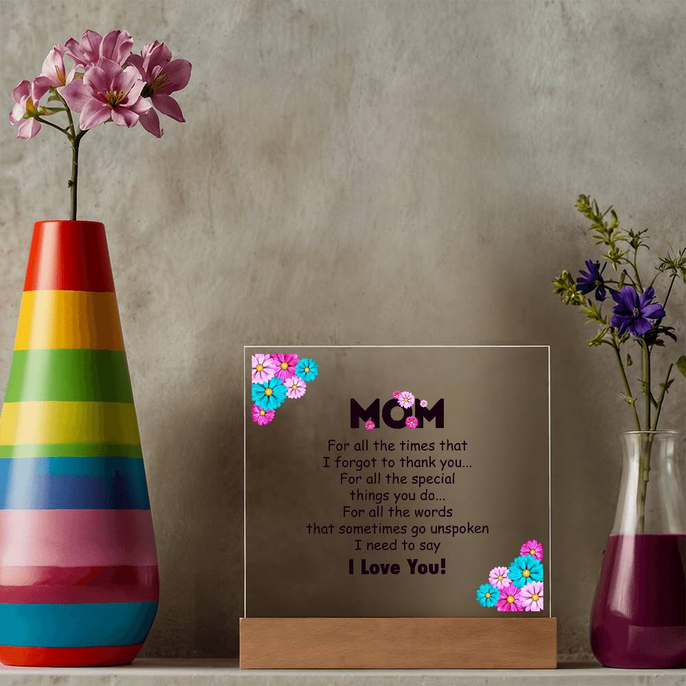 Mom For All the Time Printed Square Shaped Acrylic Plaque-Express Your Love Gifts