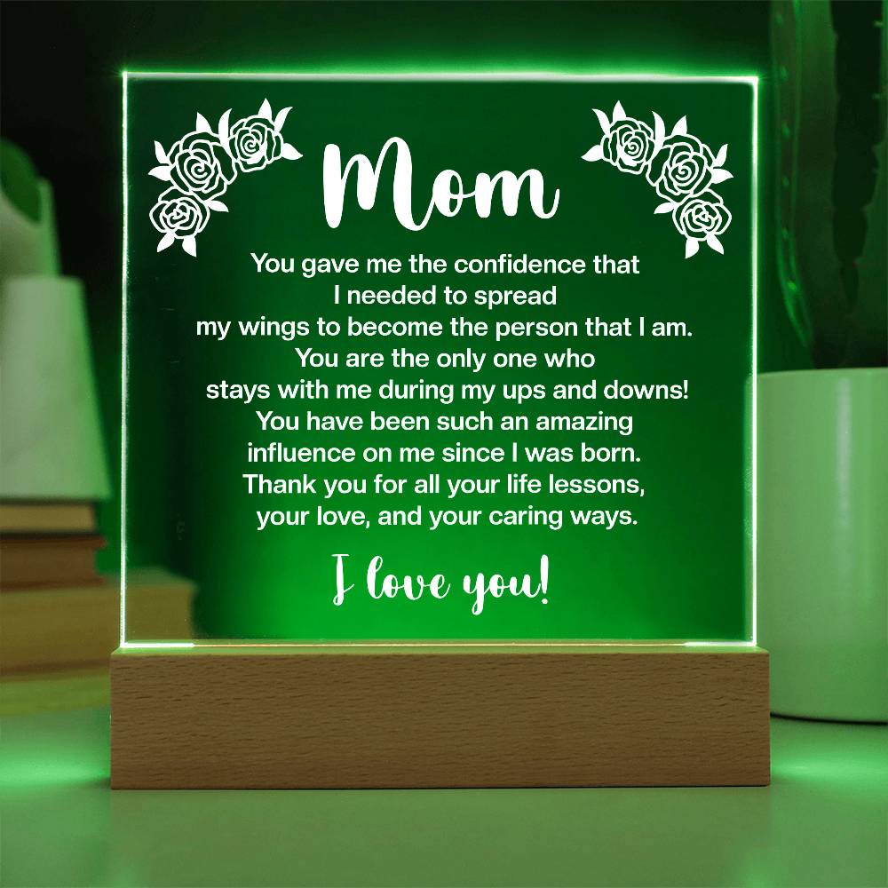 Mom You Gave Me the Confidence Printed Square Shaped Acrylic Plaque-Express Your Love Gifts