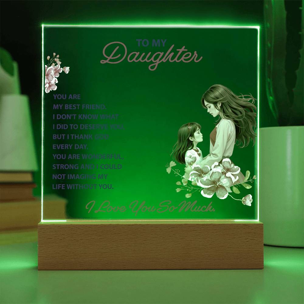 To My Daughter You Are My Bestfriend Printed Square Shaped Acrylic Plaque-Express Your Love Gifts