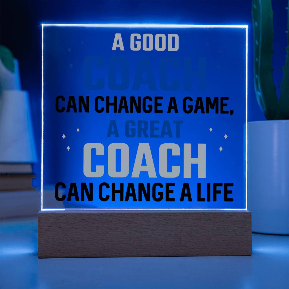 A Good Coach Can Change a Game Printed Square Shaped Acrylic Plaque-Express Your Love Gifts