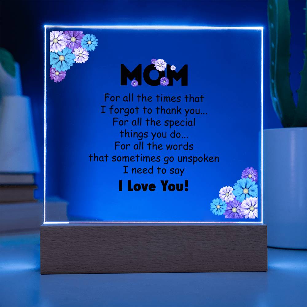 Mom For All the Time Printed Square Shaped Acrylic Plaque-Express Your Love Gifts