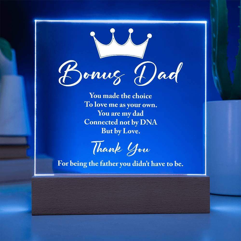 Bonus Dad You Made The Choice Printed Square Shaped Acrylic Plaque-Express Your Love Gifts