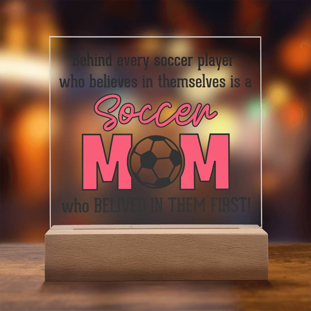 Soccer Mom Believes Printed Square Shaped Acrylic Plaque-Express Your Love Gifts