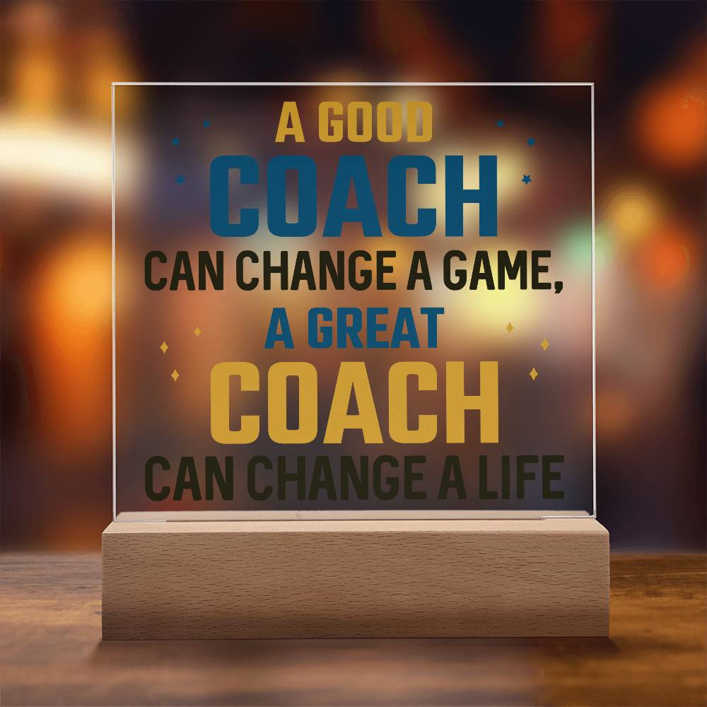 A Good Coach Can Change a Game Printed Square Shaped Acrylic Plaque-Express Your Love Gifts