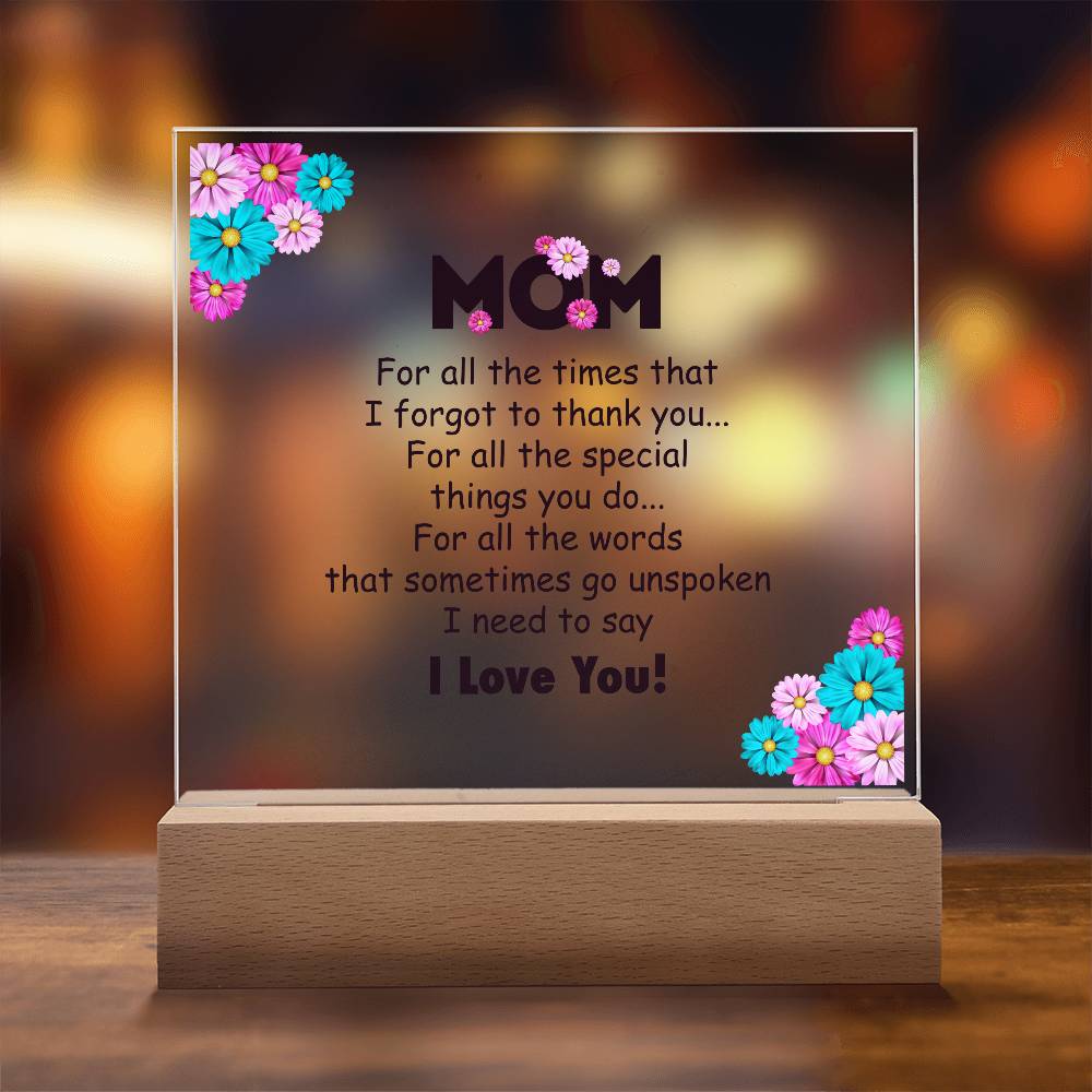 Mom For All the Time Printed Square Shaped Acrylic Plaque-Express Your Love Gifts