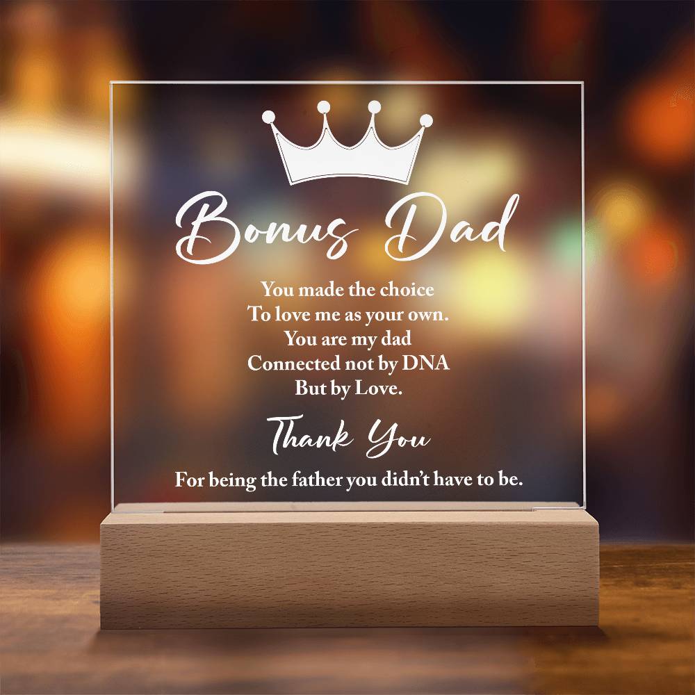 Bonus Dad You Made The Choice Printed Square Shaped Acrylic Plaque-Express Your Love Gifts