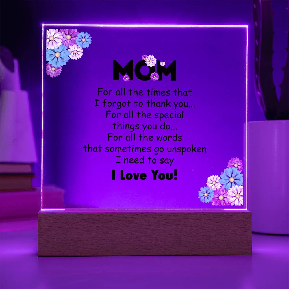 Mom For All the Time Printed Square Shaped Acrylic Plaque-Express Your Love Gifts