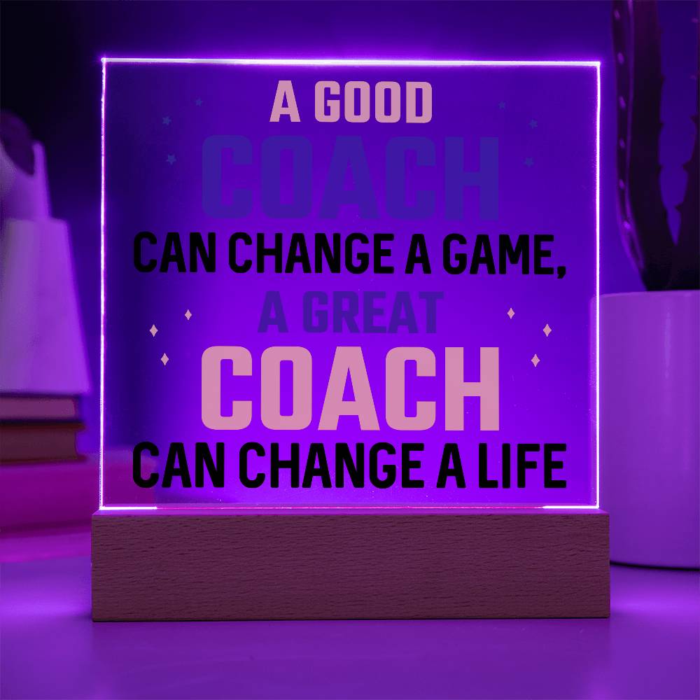 A Good Coach Can Change a Game Printed Square Shaped Acrylic Plaque-Express Your Love Gifts