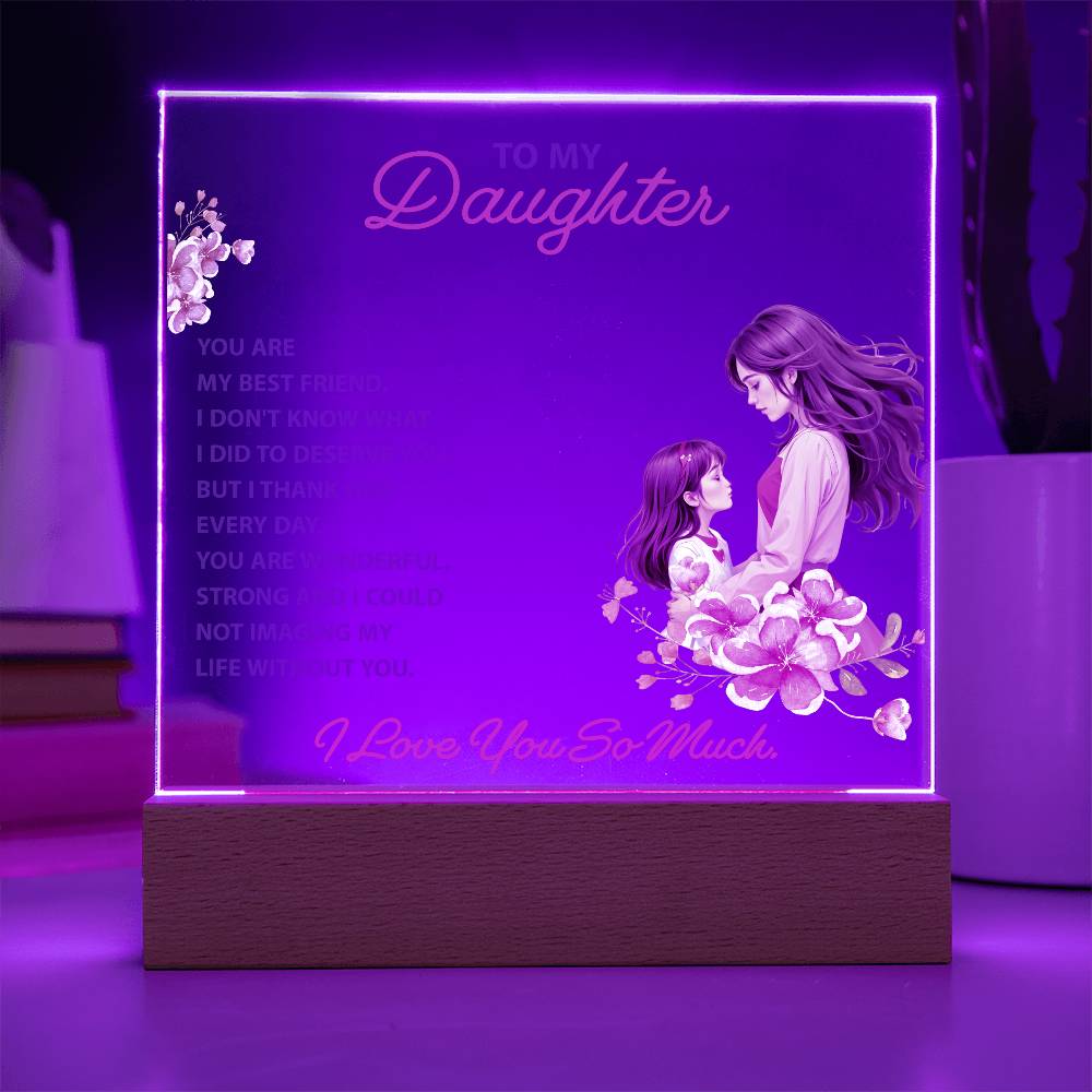 To My Daughter You Are My Bestfriend Printed Square Shaped Acrylic Plaque-Express Your Love Gifts