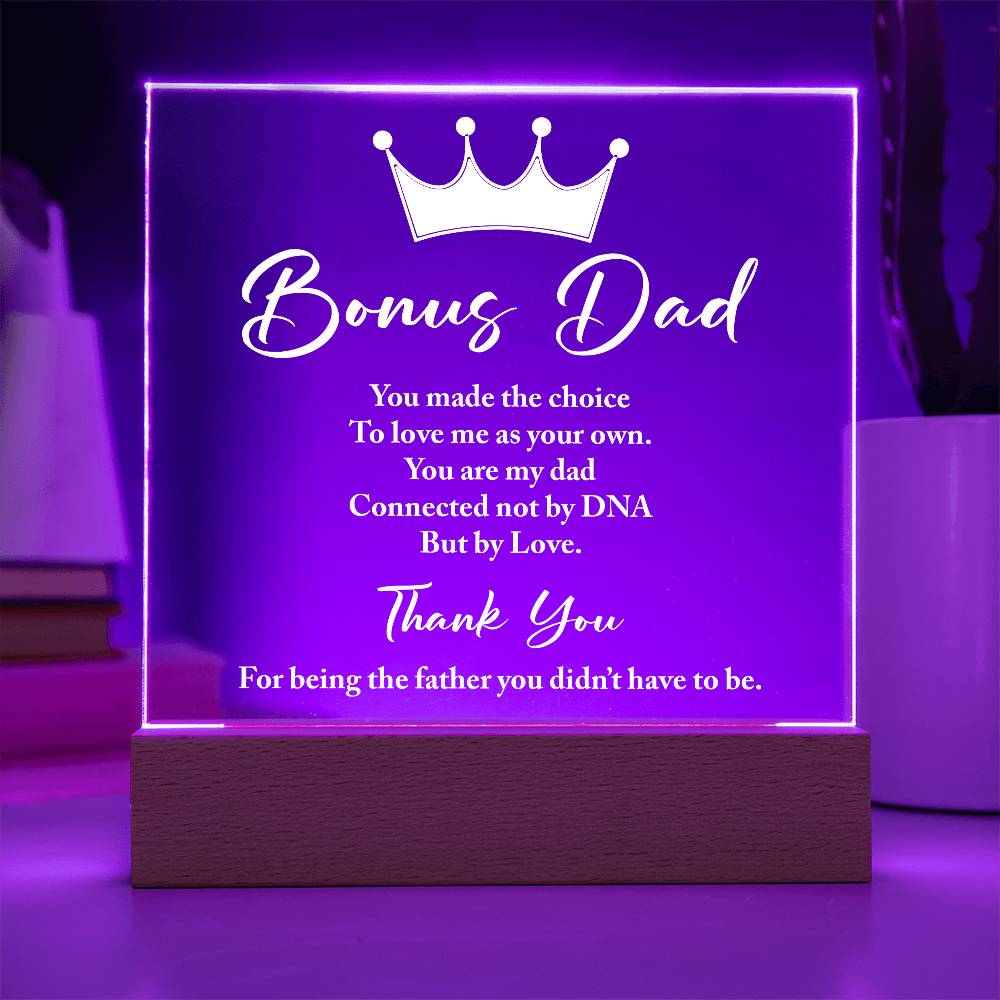 Bonus Dad You Made The Choice Printed Square Shaped Acrylic Plaque-Express Your Love Gifts