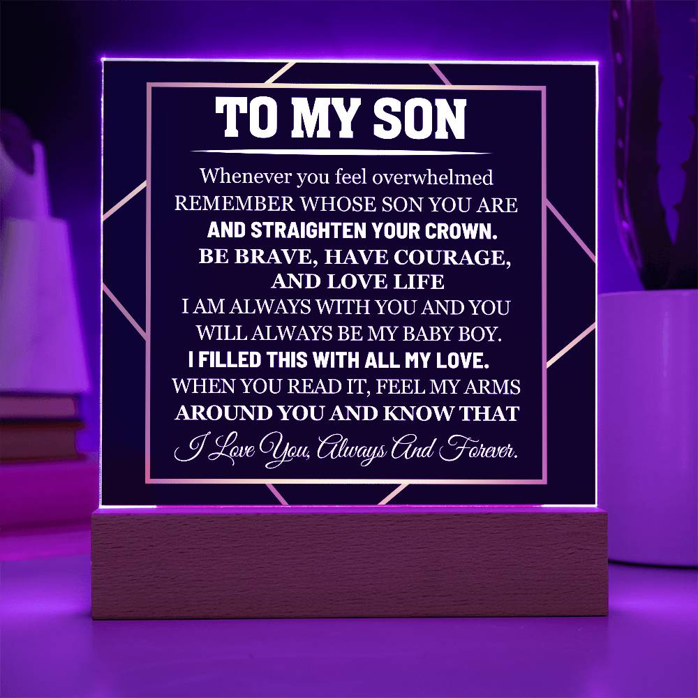 To My Son Whenever You Feel Overwhelmed Printed Square Shaped Acrylic Plaque-Express Your Love Gifts