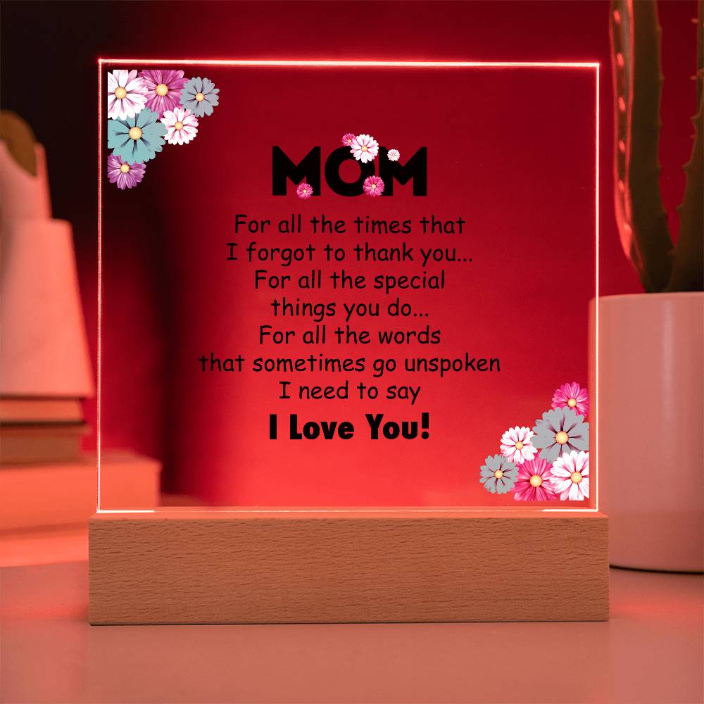 Mom For All the Time Printed Square Shaped Acrylic Plaque-Express Your Love Gifts