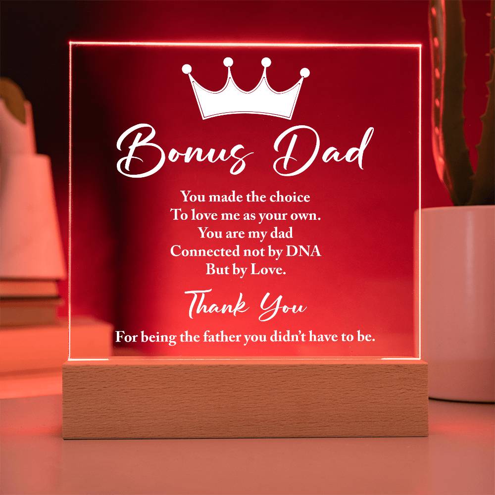 Bonus Dad You Made The Choice Printed Square Shaped Acrylic Plaque-Express Your Love Gifts