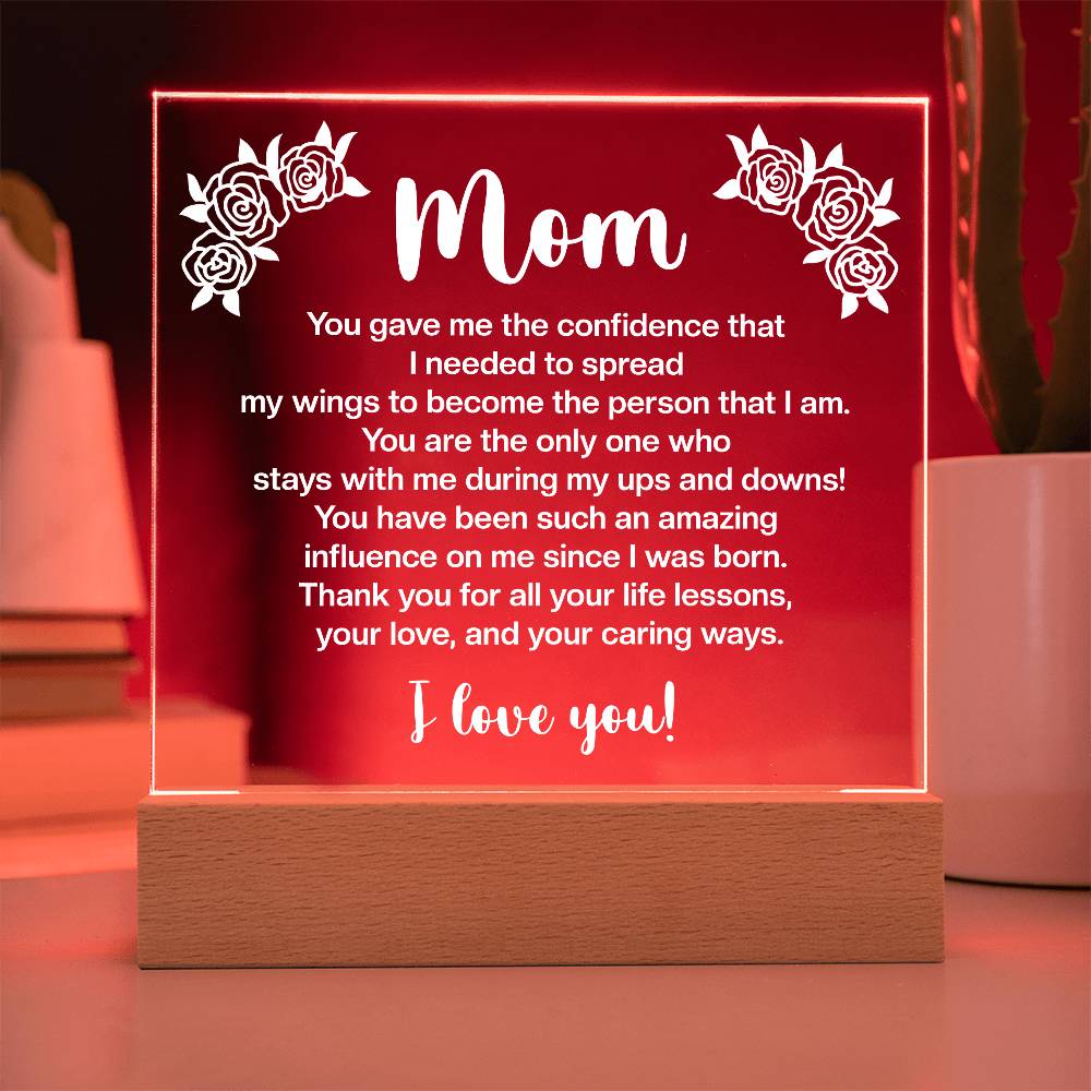 Mom You Gave Me the Confidence Printed Square Shaped Acrylic Plaque-Express Your Love Gifts