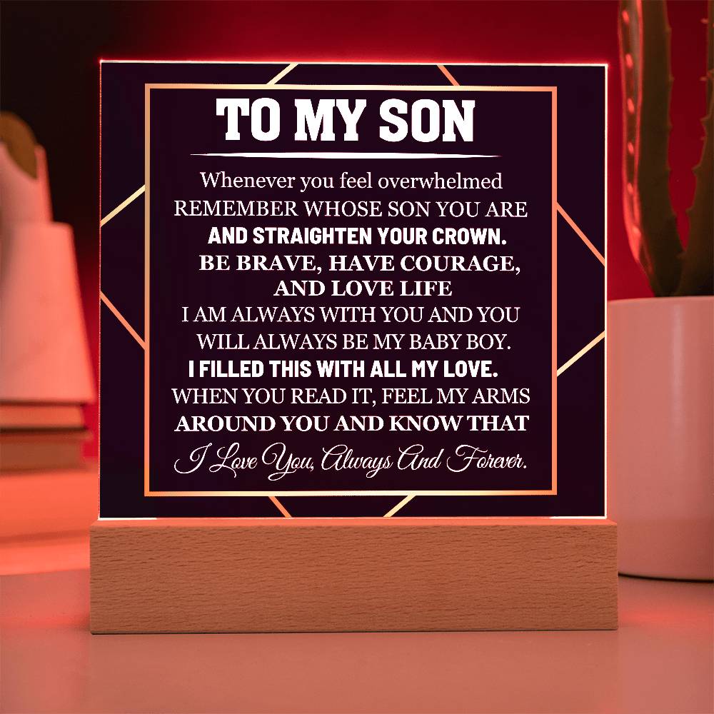 To My Son Whenever You Feel Overwhelmed Printed Square Shaped Acrylic Plaque-Express Your Love Gifts