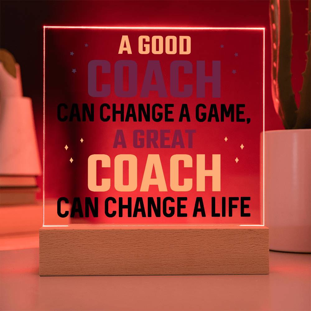 A Good Coach Can Change a Game Printed Square Shaped Acrylic Plaque-Express Your Love Gifts