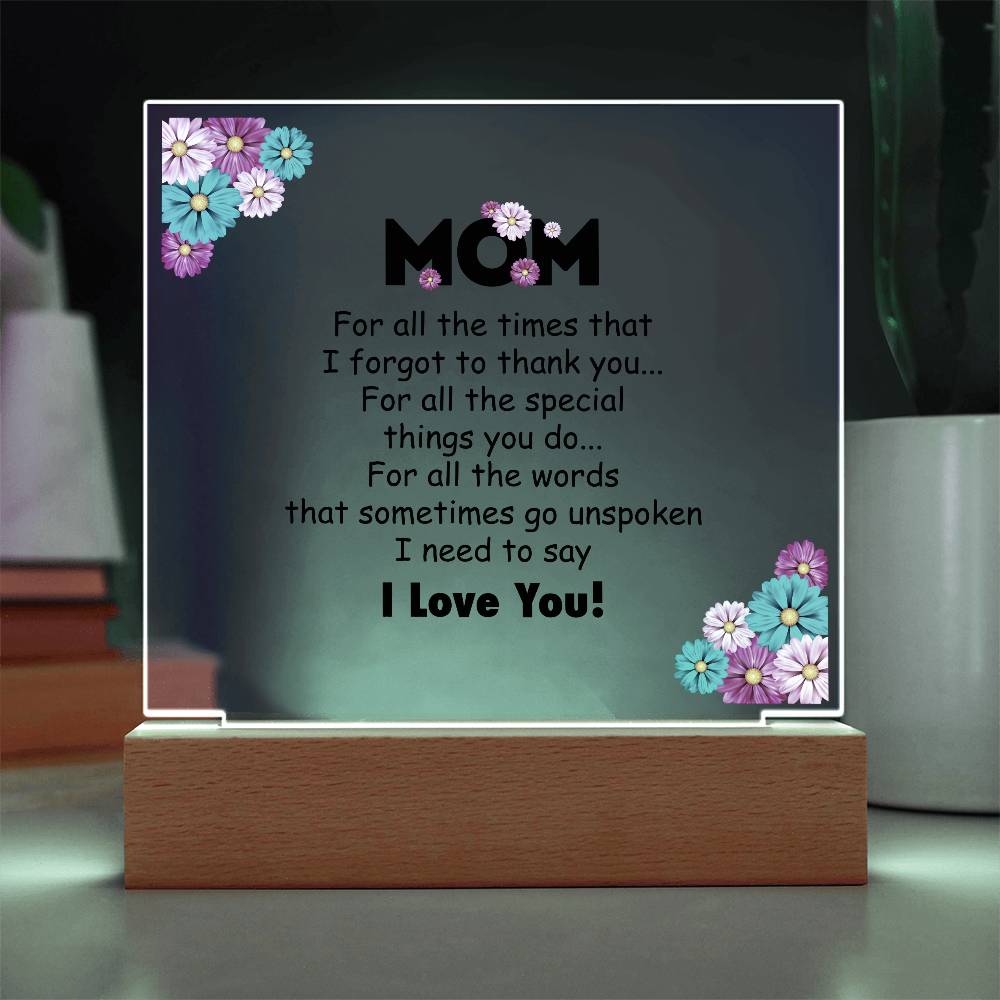 Mom For All the Time Printed Square Shaped Acrylic Plaque-Express Your Love Gifts