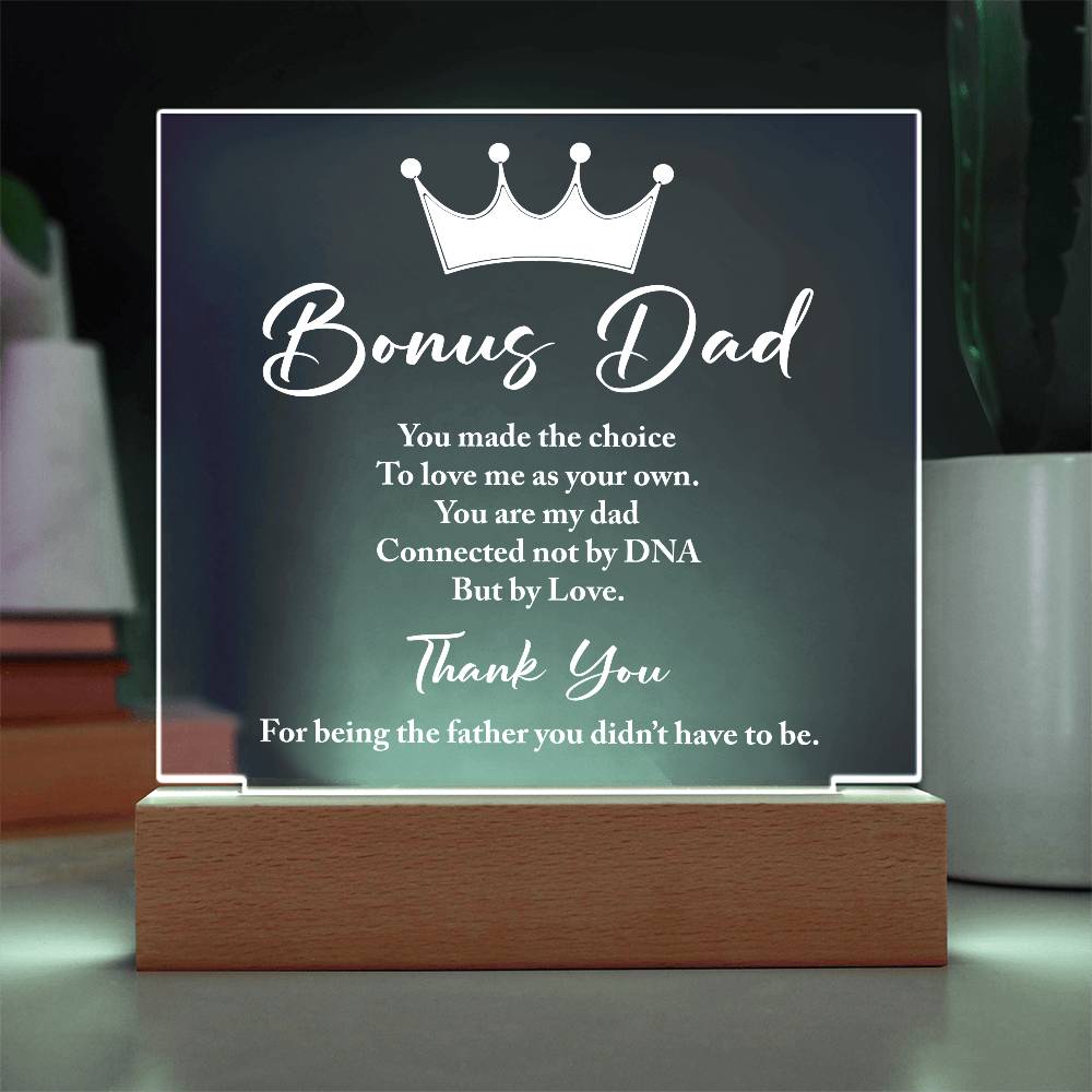 Bonus Dad You Made The Choice Printed Square Shaped Acrylic Plaque-Express Your Love Gifts