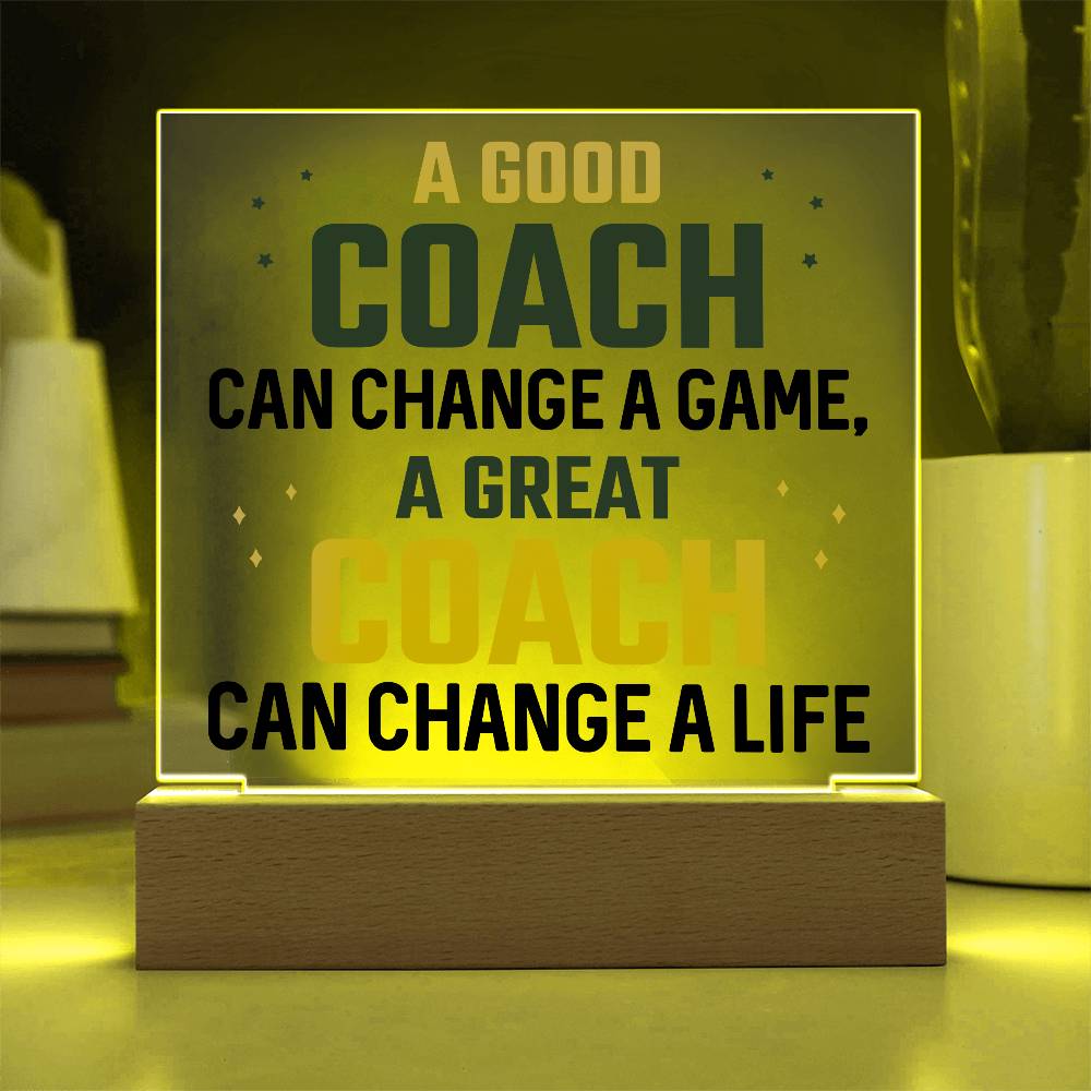 A Good Coach Can Change a Game Printed Square Shaped Acrylic Plaque-Express Your Love Gifts