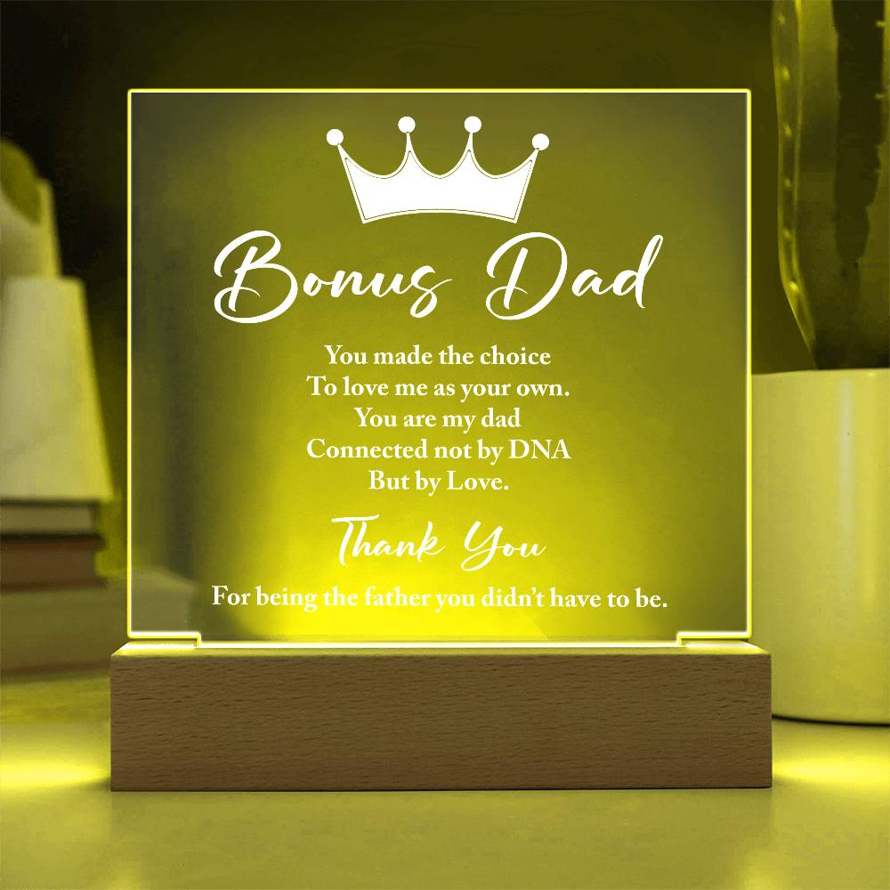 Bonus Dad You Made The Choice Printed Square Shaped Acrylic Plaque-Express Your Love Gifts