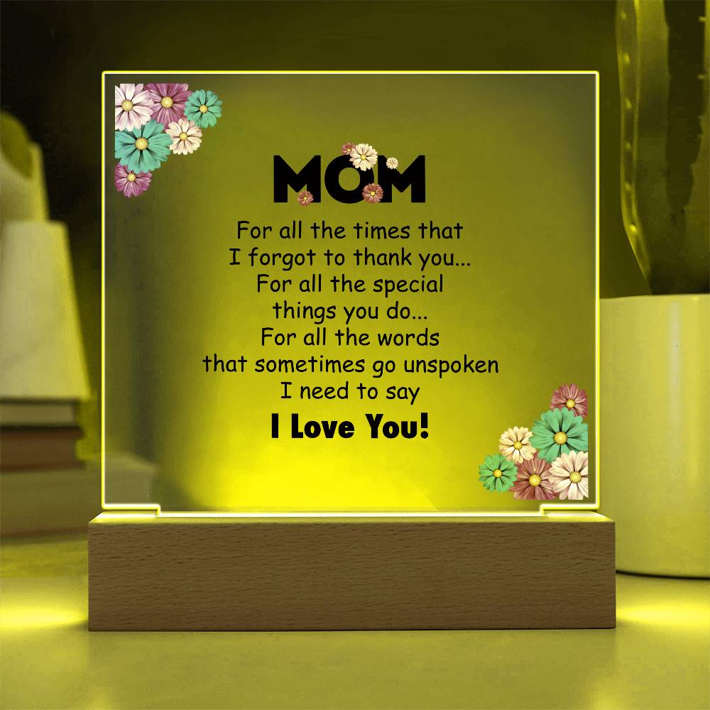 Mom For All the Time Printed Square Shaped Acrylic Plaque-Express Your Love Gifts