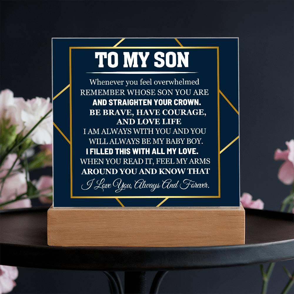 To My Son Whenever You Feel Overwhelmed Printed Square Shaped Acrylic Plaque-Express Your Love Gifts