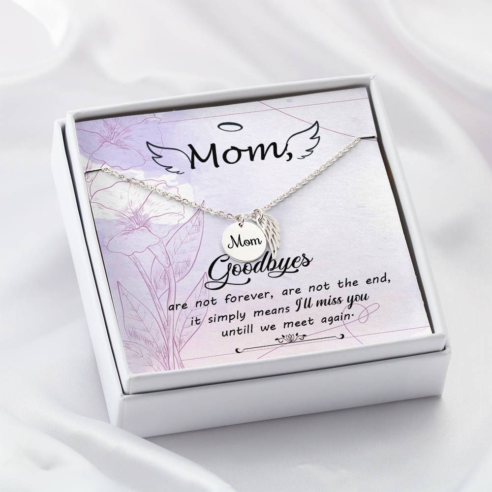 Goodbye Not Forever Mom Remembrance Necklace Angel Wing Charm, Stainless Steel 18-22'' Chain-Express Your Love Gifts