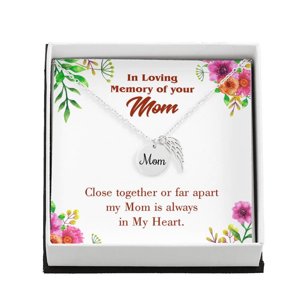 Close Together Mom Remembrance Necklace Angel Wing Charm, Stainless Steel 18-22&#39;&#39; Chain-Express Your Love Gifts