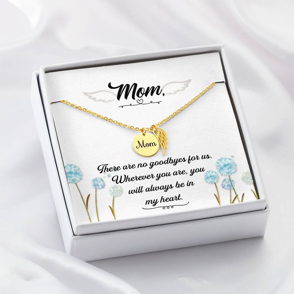 There Are No Goodbyes Mom Remembrance Necklace Angel Wing Charm, Stainless Steel 18-22'' Chain-Express Your Love Gifts