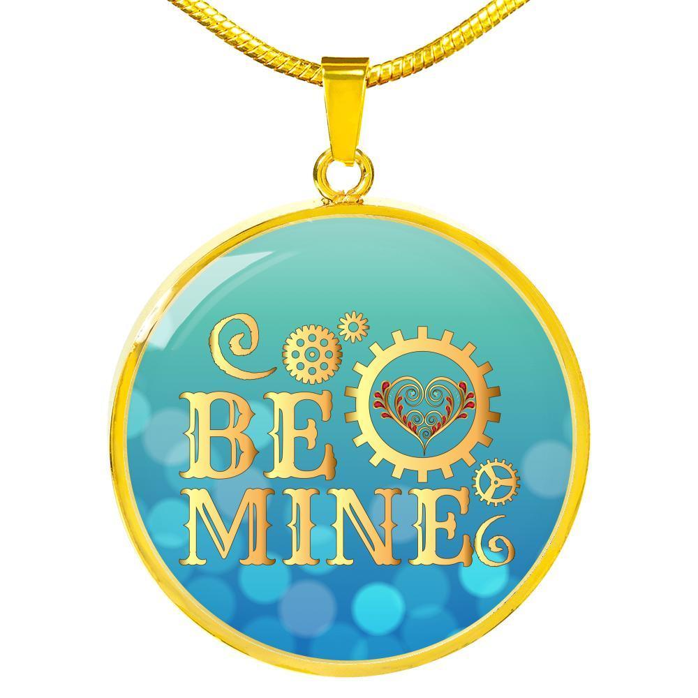 Be Mine Circle Necklace Stainless Steel or 18k Gold 18-22" - Express Your Love Gifts