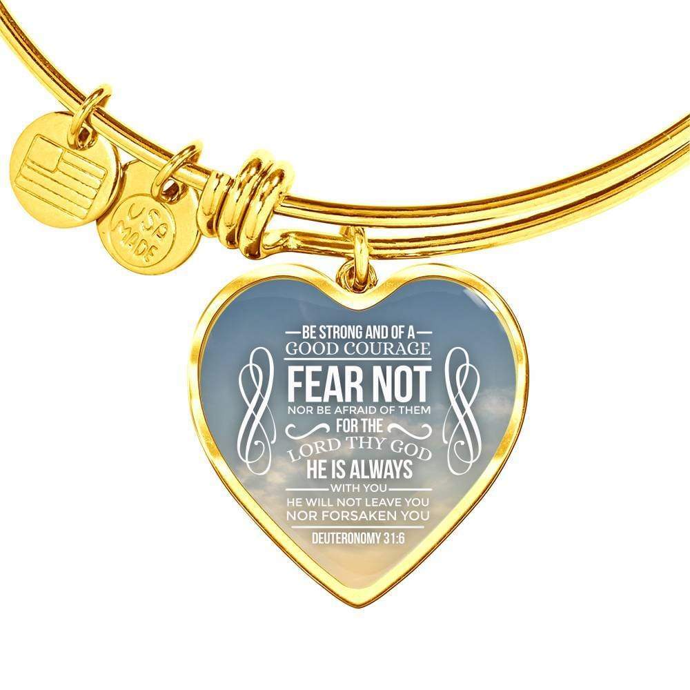 Be Strong And Of A Good Courage Stainless Steel or 18k Gold Heart Bangle Bracelet - Express Your Love Gifts