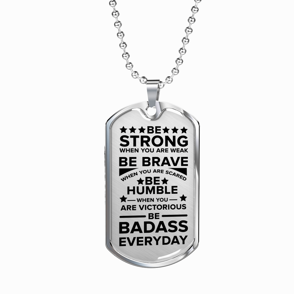 Be Strong Dad Gift Necklace Stainless Steel or 18k Gold Dog Tag 24" Chain-Express Your Love Gifts