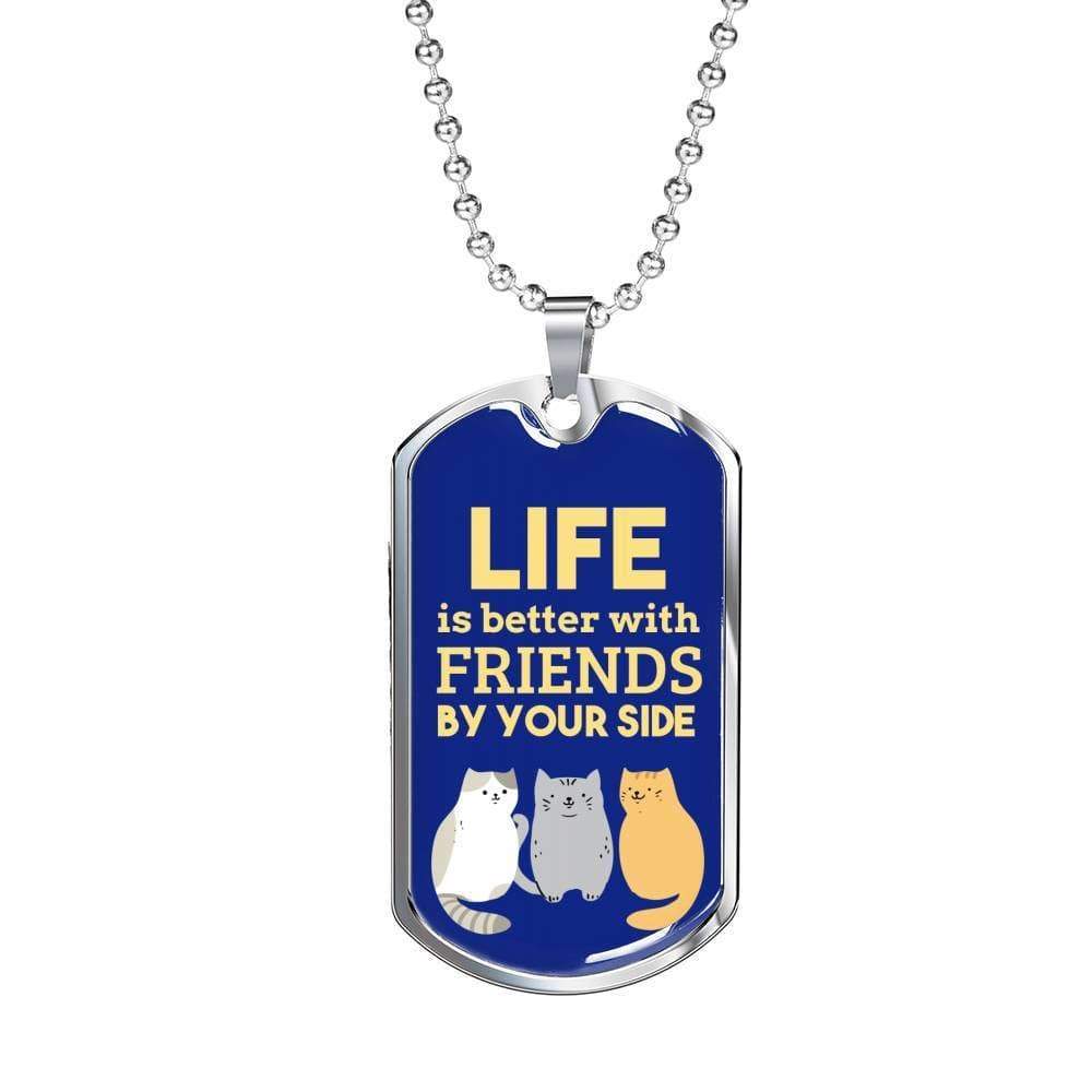 Best Friend Gift Life is Better Necklace Stainless Steel or 18k Gold Dog Tag 24" Chain-Express Your Love Gifts