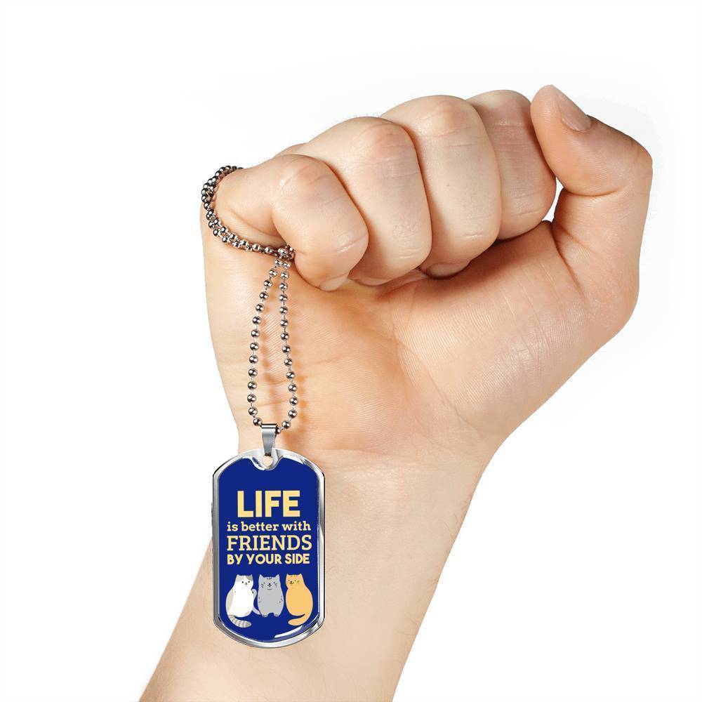 Best Friend Gift Life is Better Necklace Stainless Steel or 18k Gold Dog Tag 24" Chain-Express Your Love Gifts