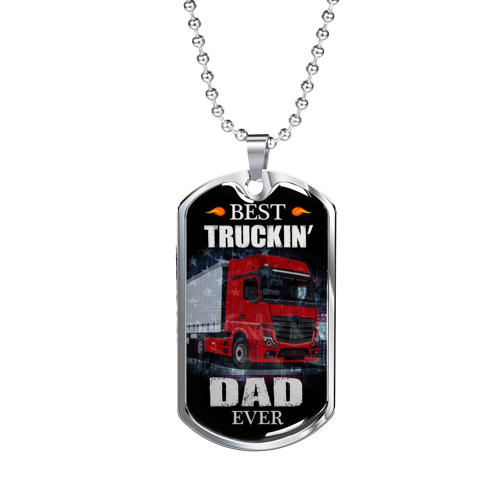 Best Truckin Dad Ever Dog Tag Stainless Steel or 18k Gold 24" Chain - Express Your Love Gifts