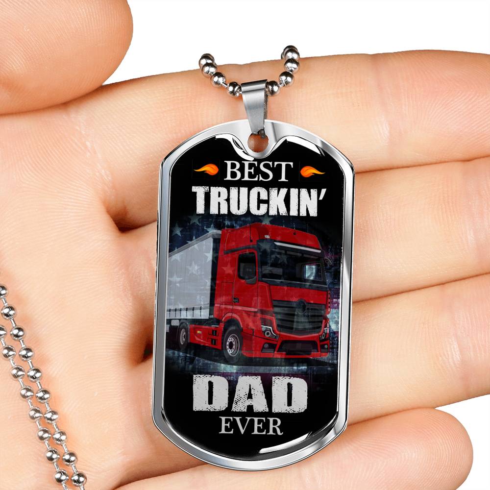 Best Truckin Dad Ever Dog Tag Stainless Steel or 18k Gold 24" Chain - Express Your Love Gifts