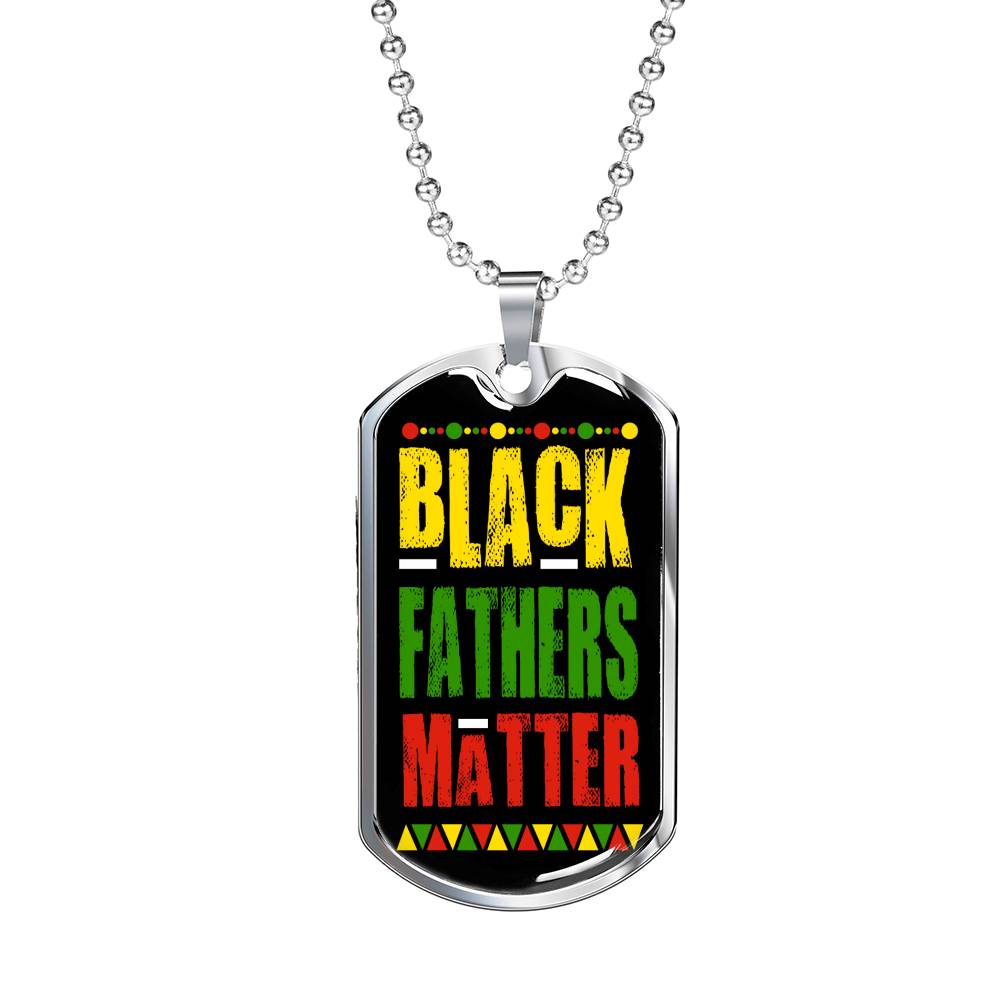 Black Fathers Matter Necklace Stainless Steel or 18k Gold 24" Chain - Express Your Love Gifts