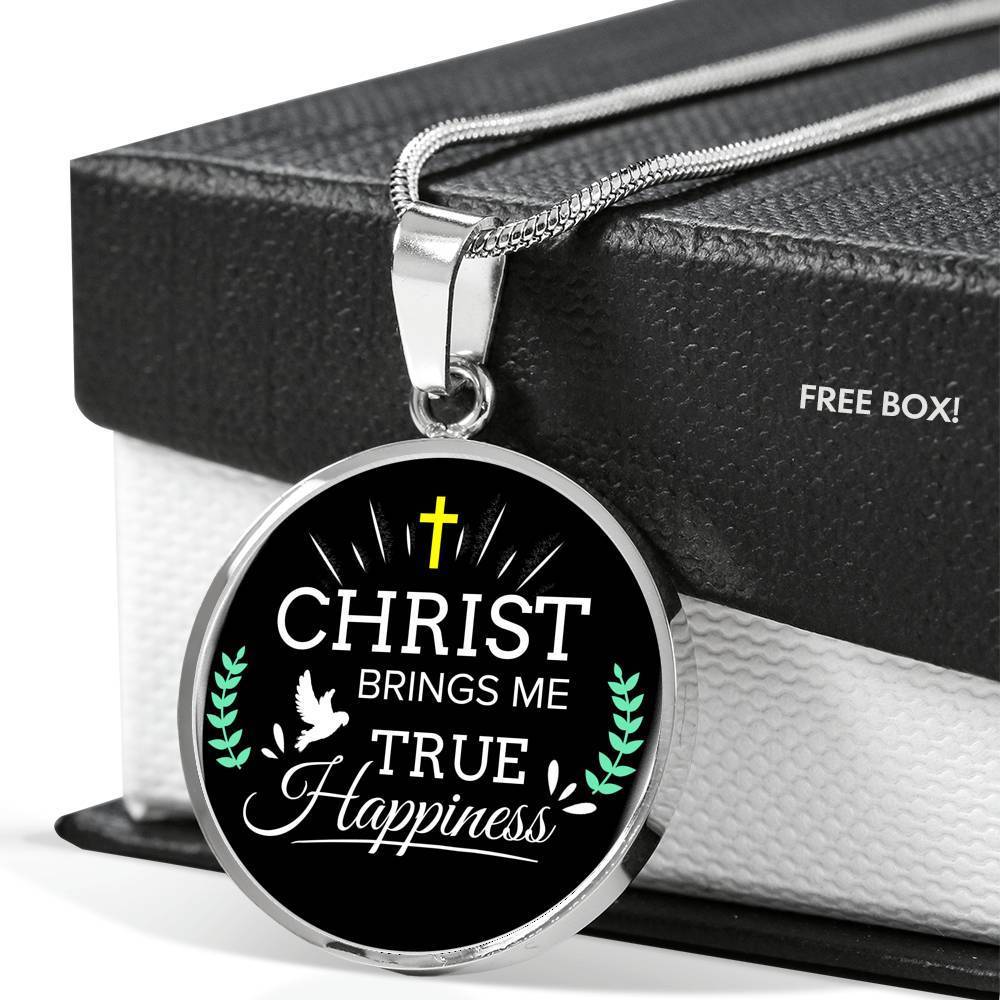 Christ Brings Me True Happiness Circle Necklace Stainless Steel or 18k Gold 18-22" - Express Your Love Gifts