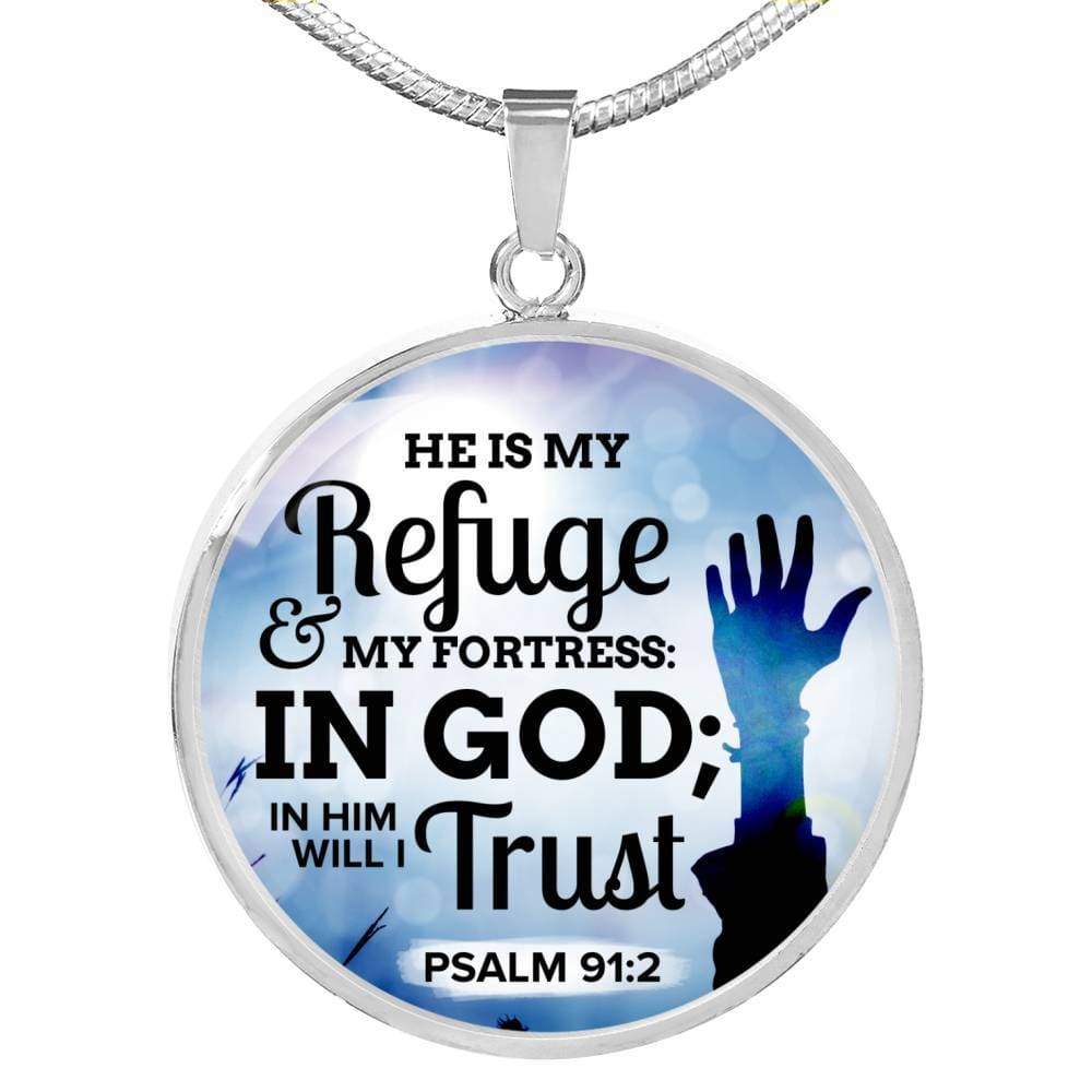 Christian Gift Psalm 91:2 Bible Verse Circle Necklace Stainless Steel or 18k Gold 18-22" - Express Your Love Gifts