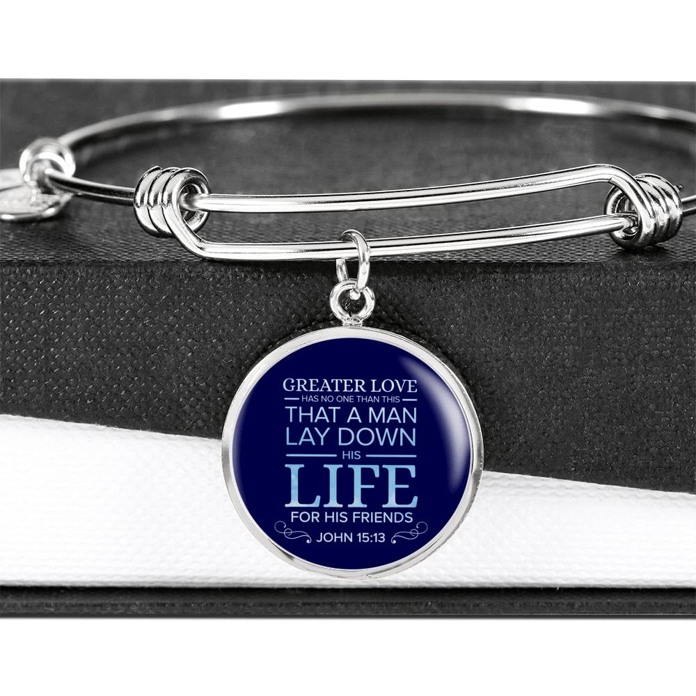 Christian John 15:13 For His Friends Circle Bangle Bracelet Stainless Steel or 18k Gold" - Express Your Love Gifts