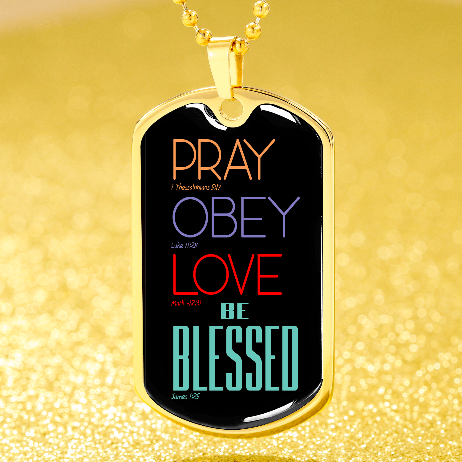 Christian Pray Obey Love Be Blessed Necklace Stainless Steel or 18k Gold Dog Tag 24" Chain - Express Your Love Gifts