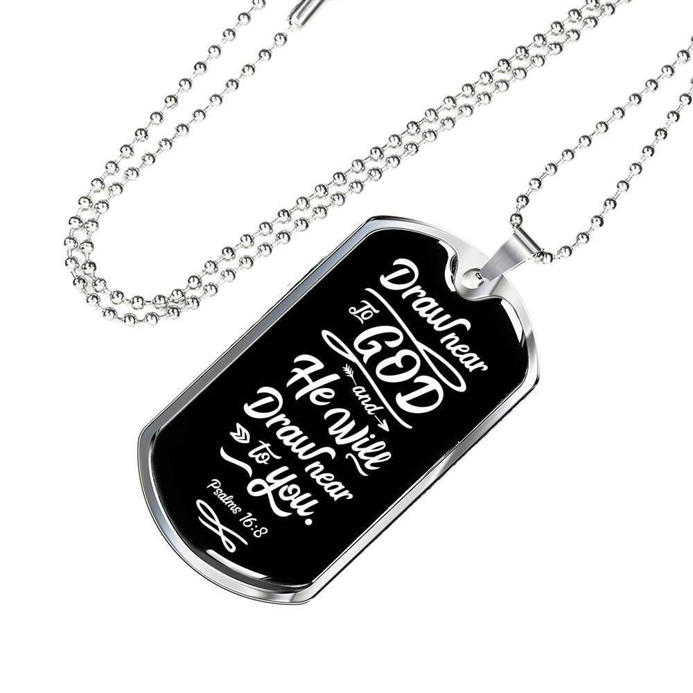 Draw Closer To God Scripture Inspired Psalm Necklace Stainless Steel or 18k Gold Dog Tag 24" Chain-Express Your Love Gifts