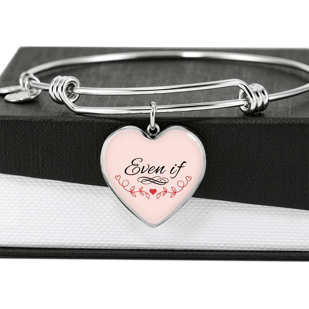 Even If Stainless Steel or 18k Gold Heart Bangle Bracelet - Express Your Love Gifts